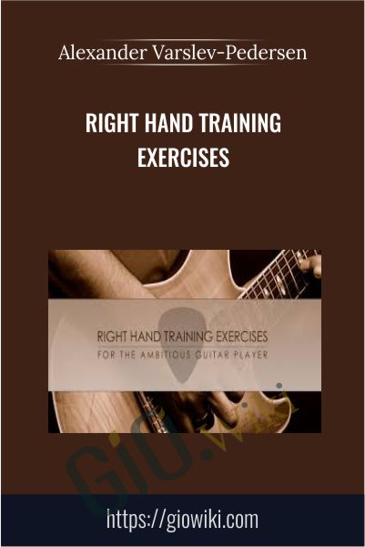 Right Hand Training Exercises - Alexander Varslev-Pedersen