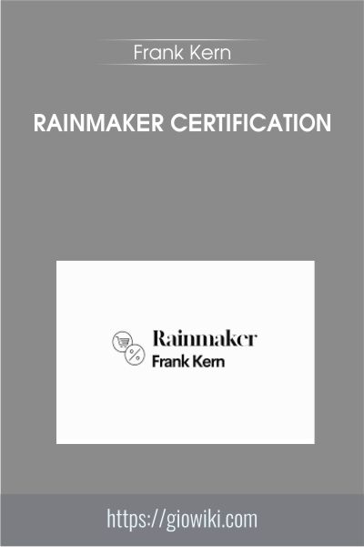 Rainmaker Certification - Frank Kern