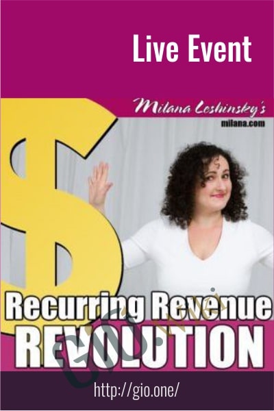 Recurring Revenue Revolution – Live Event - Milana Leshinsky