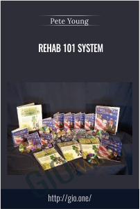 Rehab 101 System – Pete Young