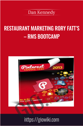 Restaurant Marketing Rory Fatt’s – RMS Bootcamp - Dan Kennedy