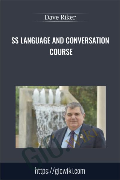 SS Language and Conversation Course - Dave Riker