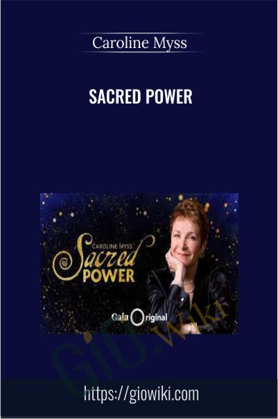 Sacred Power - Caroline Myss