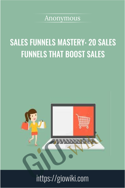 Sales Funnels Mastery: 20 Sales Funnels That Boost Sales