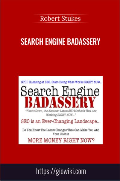 Search Engine Badassery - Robert Stukes, Ryan McKinney, Derek Pierce