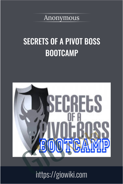 Secrets of a Pivot Boss Bootcamp