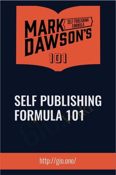 Self Publishing Formula 101 - Mark Dawson
