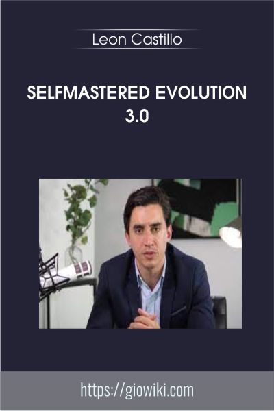 Selfmastered Evolution 3.0 - Leon Castillo