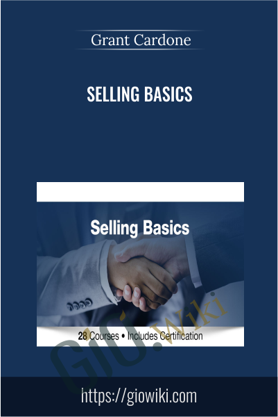 Selling Basics - Grant Cardone