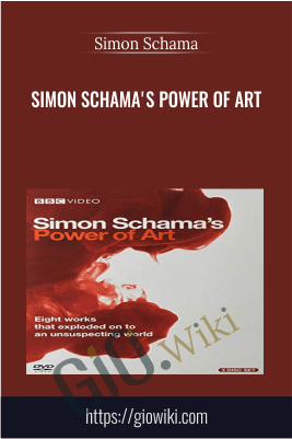 Simon Schama's Power of Art - Simon Schama