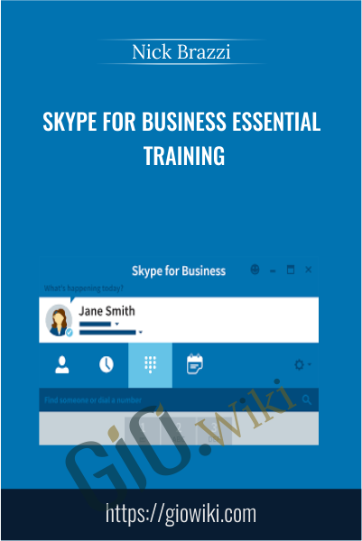 Skype for Business Essential Training - Nick Brazzi