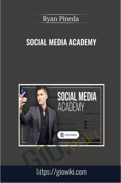 Social Media Academy - Ryan Pineda