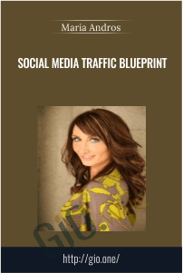 Social Media Traffic Blueprint - Maria Andros