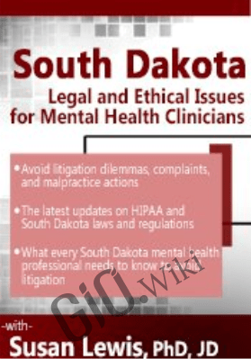 South Dakota Legal & Ethical Issues for Mental Health Clinicians - Susan Lewis