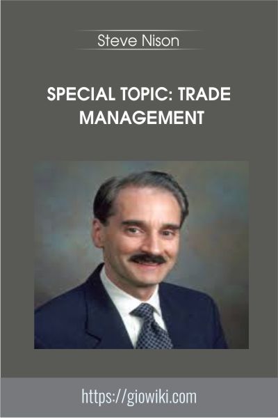 Special Topic: Trade Management - Steve Nison