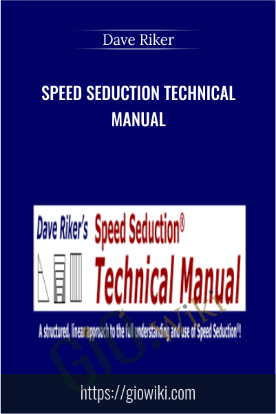 Speed Seduction Technical Manual - Dave Riker
