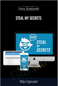Steal My Secrets – Dave Kaminski