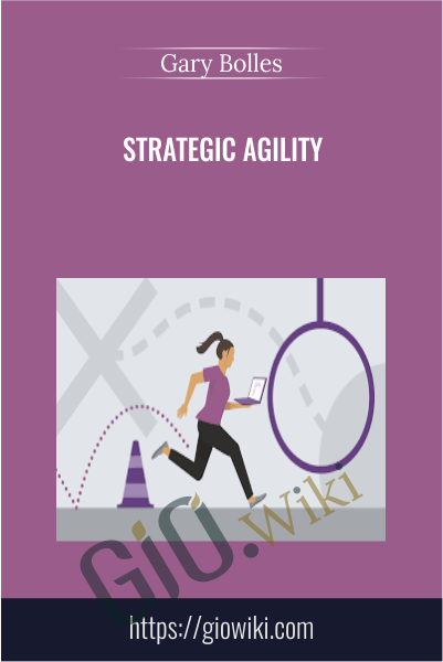 Strategic Agility - Gary Bolles