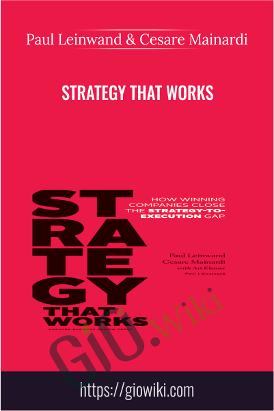 Strategy That Works - Paul Leinwand & Cesare Mainardi