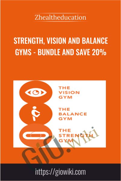 Strength, Vision and Balance Gyms - Bundle and SAVE 20% - Zhealtheducation