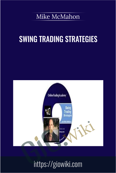 Swing Trading Strategies - Mike McMahon