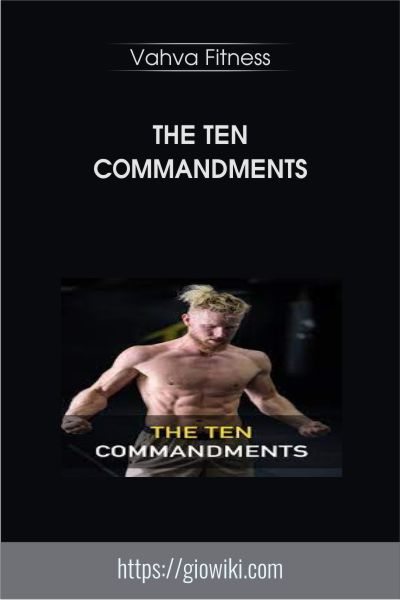 THE TEN COMMANDMENTS - Vahva Fitness