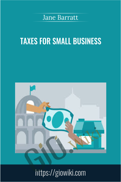 Taxes for Small Business - Jane Barratt