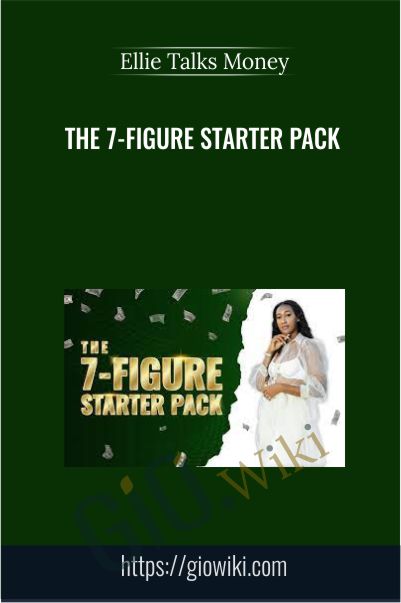The 7-Figure Starter Pack By Ellie Talks Money
