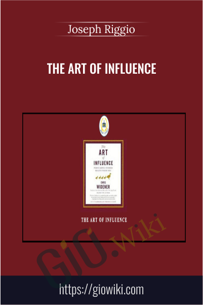 The Art of Influence - Joseph Riggio