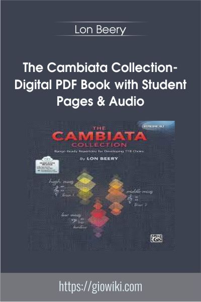 The Cambiata Collection-Digital PDF Book with Student Pages & Audio - Lon Beery