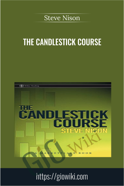 The Candlestick Course - Steve Nison