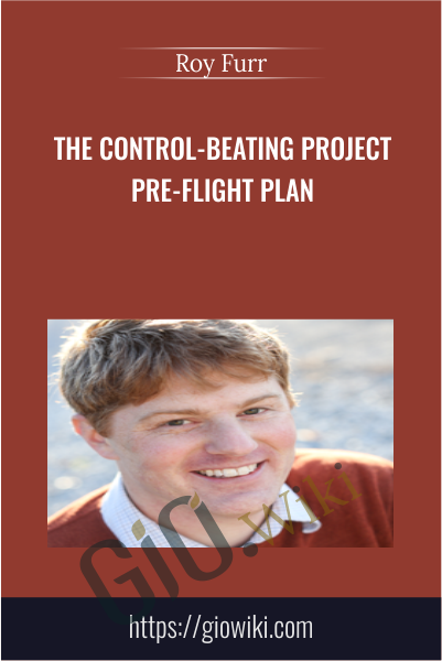 The Control-Beating Project Pre-Flight Plan - Roy Furr