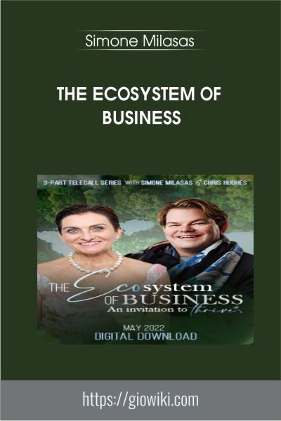 The Ecosystem of Business - Simone Milasas & Christopher Hughes