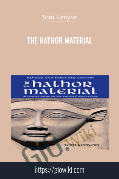 The Hathor Material - Tom Kenyon
