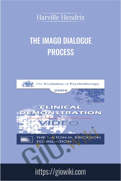 The Imago Dialogue Process - Harville Hendrix