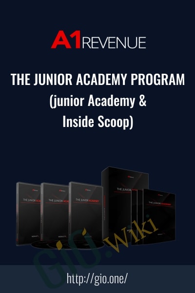 The Junior Academy Program (A1Revenue - Junior Academy + Inside Scoop) - A1Revenue