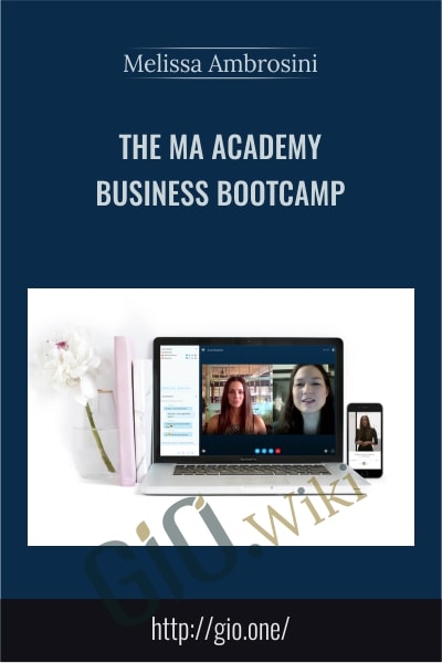The MA Academy Business Bootcamp - Melissa Ambrosini