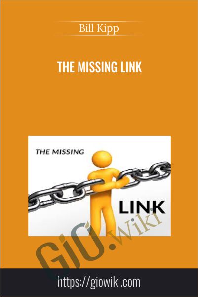 The Missing Link - Bill Kipp