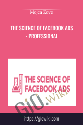 The Science of Facebook Ads - Professional - Mojca Zove