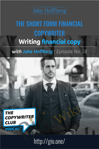 The Short Form Financial Copywriter - Jake Hoffberg