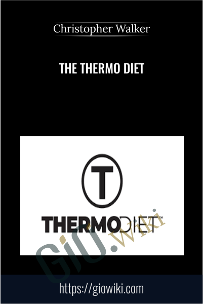 The Thermo Diet - Christopher Walker