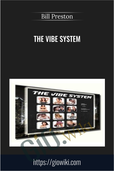 The Vibe System - Bill Preston