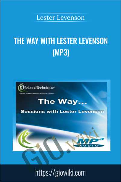 The Way with Lester Levenson (MP3)