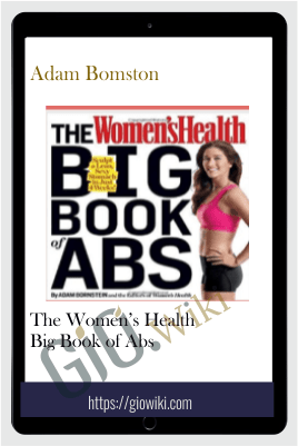 The Women’s Health Big Book of Abs - Adam Bomston