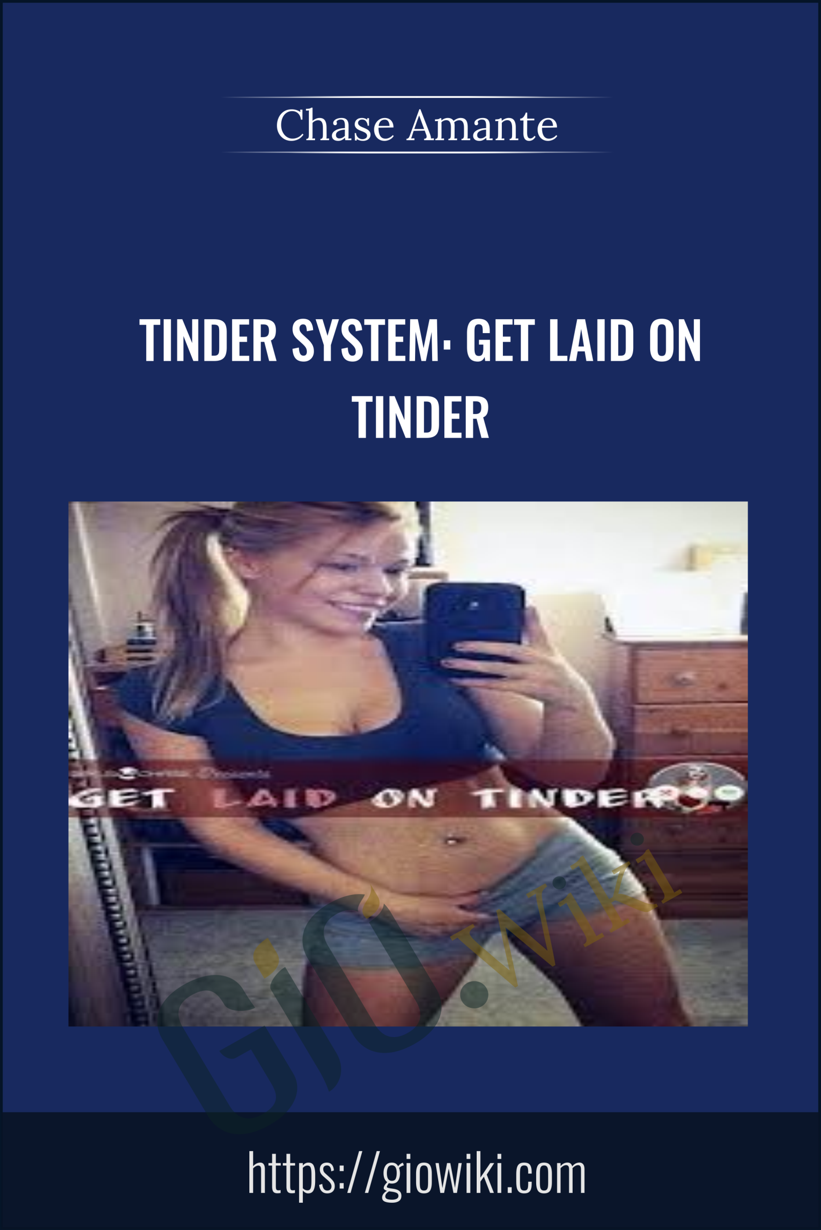 Tinder System: Get Laid On Tinder