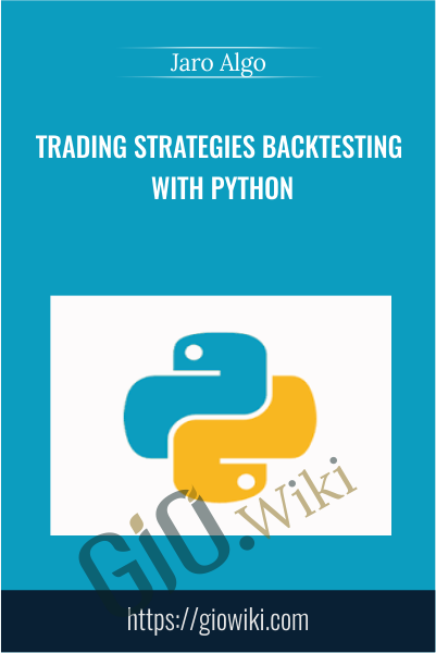 Trading Strategies Backtesting With Python - Jaro Algo