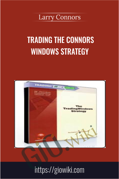 Trading The Connors Windows Strategy - Larry Connors
