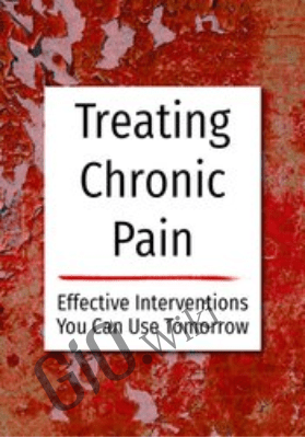 Treating Chronic Pain: Effective interventions you can use tomorrow - Bruce Singer ,  Don Teater &  Martha Teater