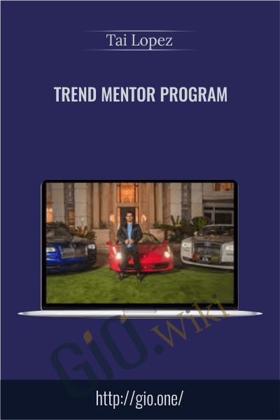 Trend Mentor program - Tai Lopez