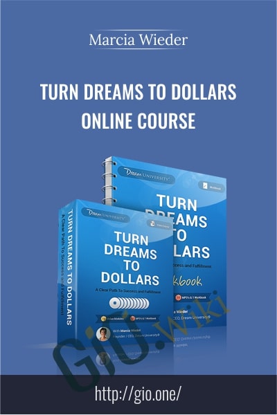 Turn Dreams To Dollars Online Course - Marcia Wieder